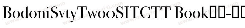 BodoniSvtyTwo0SITCTT Book字体字体转换